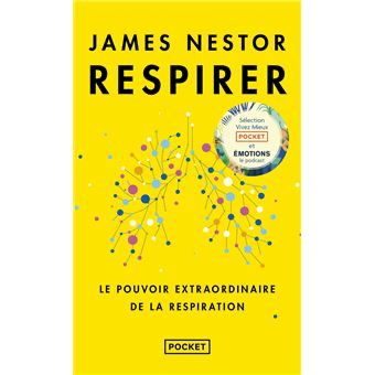 Couverture du livre Respirer de James Nestor, Le pouvoir extraordinaire de la respiration.